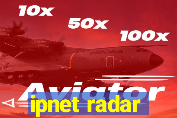 ipnet radar